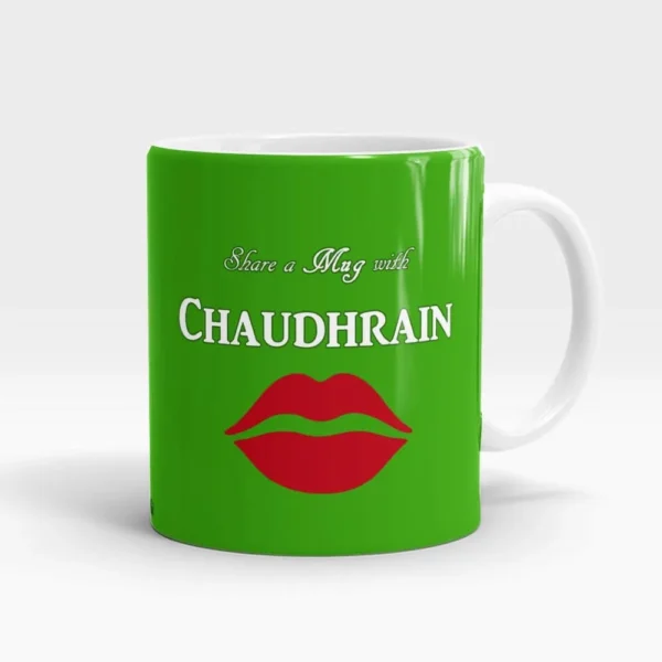 Share a Mug with Chaudhrain