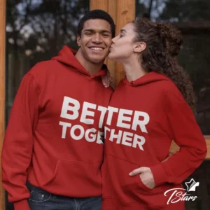 Better Together Couple Hoodies